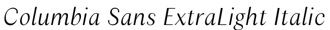 Columbia Sans ExtraLight Italic预览图片