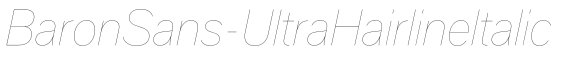 BaronSans-UltraHairlineItalic预览图片