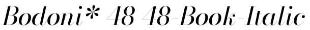 Bodoni* 48 48-Book-Italic预览图片