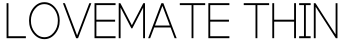 Lovemate Thin预览字体图片