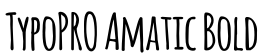 TypoPRO Amatic Bold预览图片