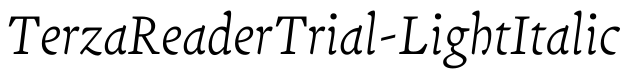 TerzaReaderTrial-LightItalic预览图片