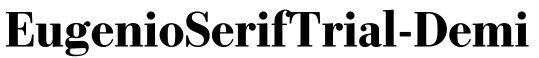 EugenioSerifTrial-Demi预览图片